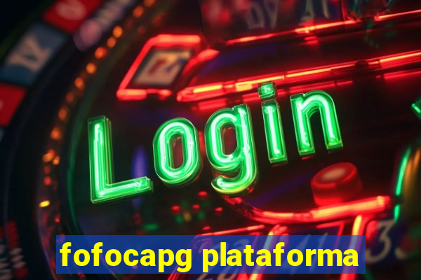 fofocapg plataforma